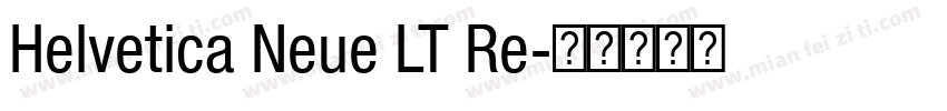 Helvetica Neue LT Re字体转换